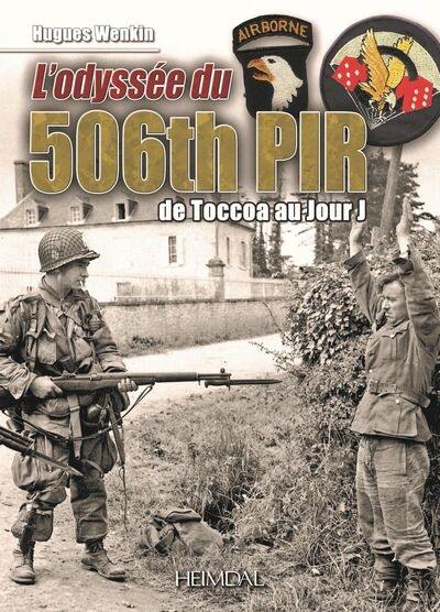 L'odyssée du 506th Parachute infantry regiment ! L'odyssée du 506th Parachute infantry regiment !