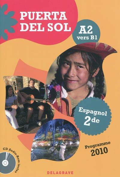 Puerta del sol, espagnol 2de, A2 vers B1 Puerta del sol, espagnol 2de, A2 vers B1