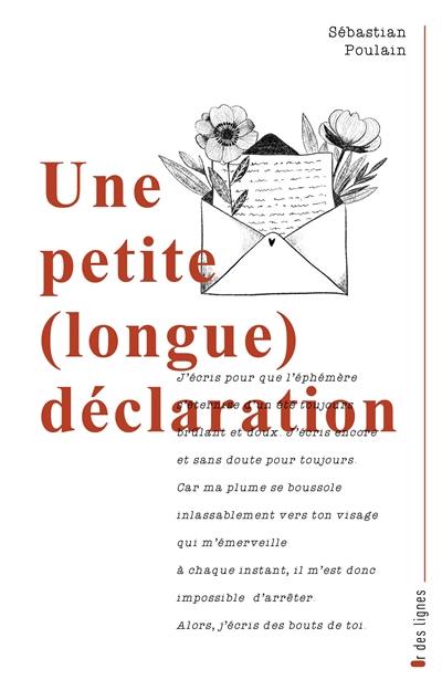 Une petite (longue) déclaration Une petite (longue) déclaration