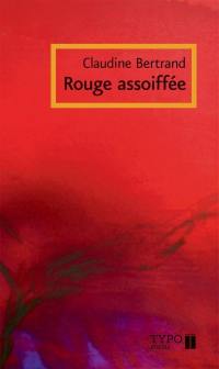 Rouge assoiffée