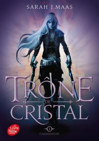 Le trône de cristal. Vol. 1. L'assassineuse