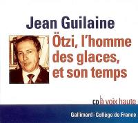 Otzi, l'homme des glaces, et son temps