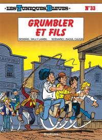 Les Tuniques bleues. Vol. 33. Grumbler et fils