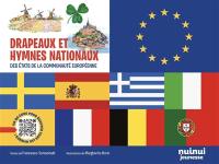 Drapeaux et hymnes nationaux des Etats de la communauté européenne