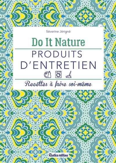 Produits d'entretien : recettes à faire soi-même