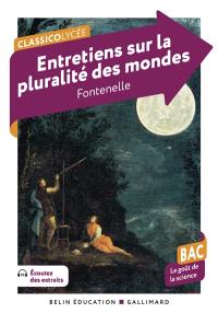 Entretiens sur la pluralité des mondes : bac, le goût de la science