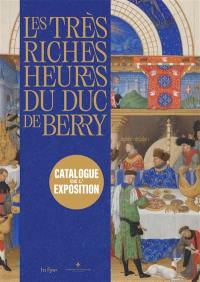 Les Très riches heures du duc de Berry : exposition, Chantilly, Musée Condé, du 7 juin au 5 octobre 2025