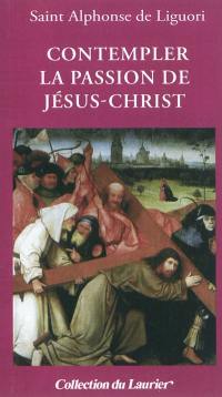 Contempler la passion de Jésus-Christ