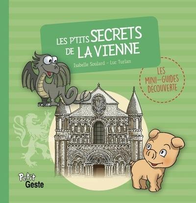 Les p'tits secrets de la Vienne Les p'tits secrets de la Vienne