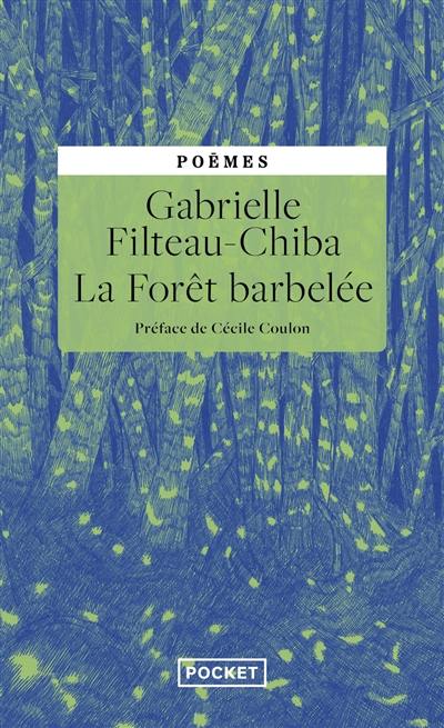 La forêt barbelée : poèmes La forêt barbelée : poèmes