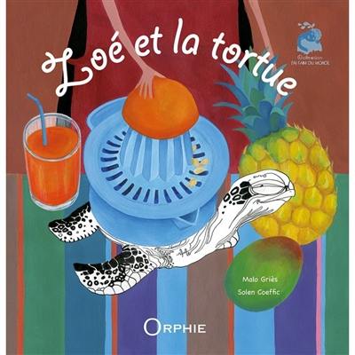 Zoé et la tortue Zoé et la tortue