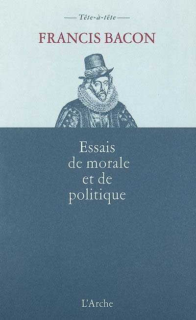 Essais de morale et de politique : 1625 Essais de morale et de politique : 1625