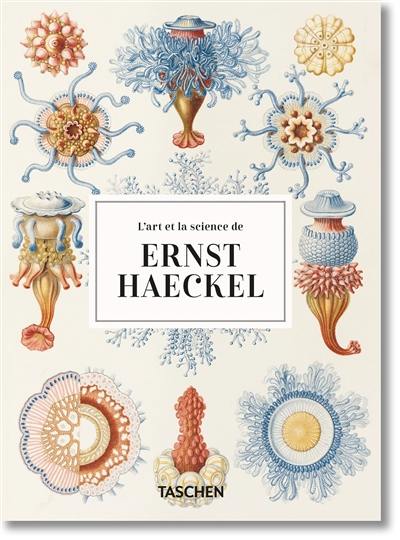L'art et la science de Ernst Haeckel L'art et la science de Ernst Haeckel