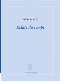 Eclats du temps