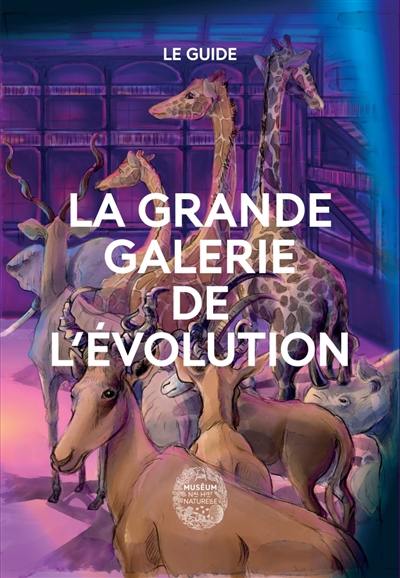 La Grande galerie de l'évolution La Grande galerie de l'évolution