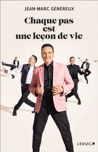 Chaque pas est une leçon de vie