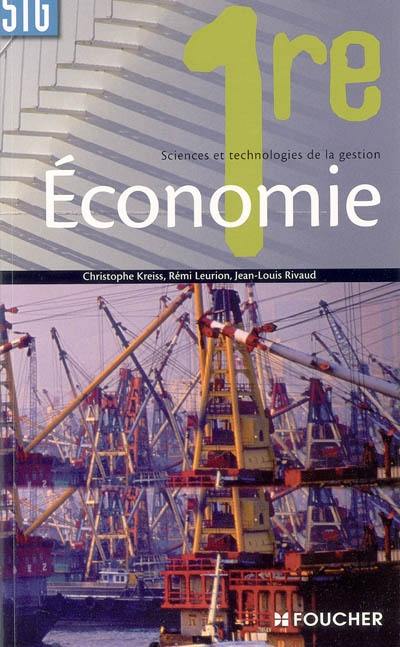 Economie 1re STG Economie 1re STG