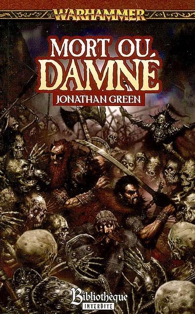 Mort ou damné Mort ou damné