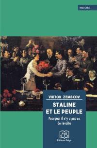 Staline et le peuple : pourquoi il n'y a pas eu de révolte