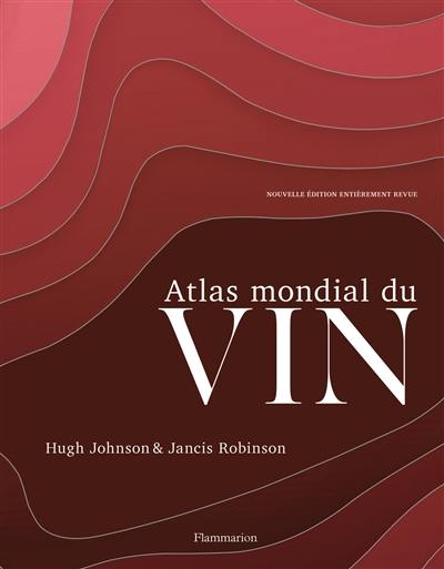Atlas mondial du vin Atlas mondial du vin