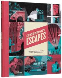 Legendary escapes