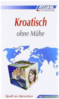 Kroatisch ohne Mühe : niveau A1 bis B2