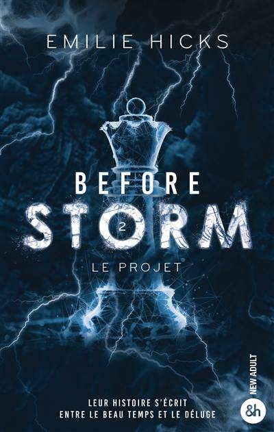Before Storm. Vol. 2. Le projet Before Storm. Vol. 2. Le projet