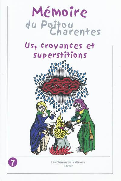Us, croyances et superstitions Us, croyances et superstitions
