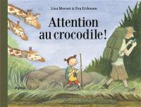 Attention au crocodile !