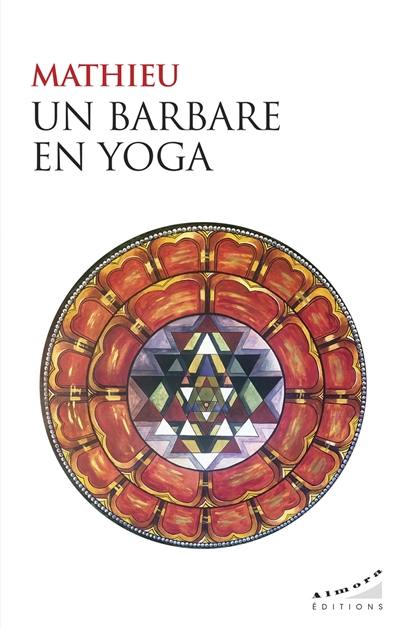 Un barbare en yoga Un barbare en yoga