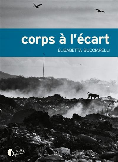 Corps à l'écart Corps à l'écart