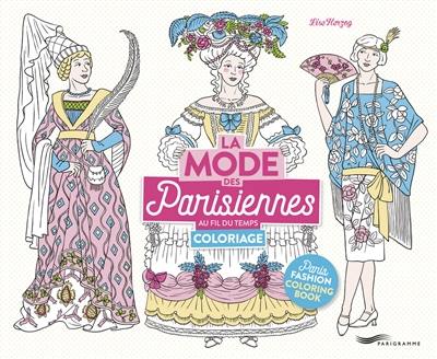 La mode des Parisiennes au fil du temps : coloriage La mode des Parisiennes au fil du temps : coloriage