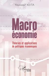 Macroéconomie : théories et applications de politiques économiques