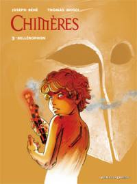 Chimères. Vol. 3. Bellérophon