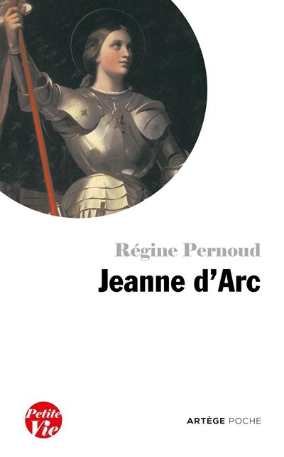Petite vie de Jeanne d'Arc Petite vie de Jeanne d'Arc