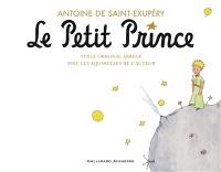 Le Petit Prince : texte original abrégé