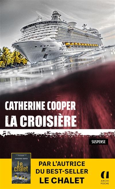 La croisière : suspense La croisière : suspense