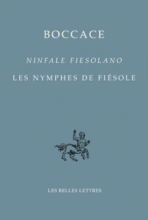 Ninfale Fiesolano. Les nymphes de Fiesole Ninfale Fiesolano. Les nymphes de Fiesole