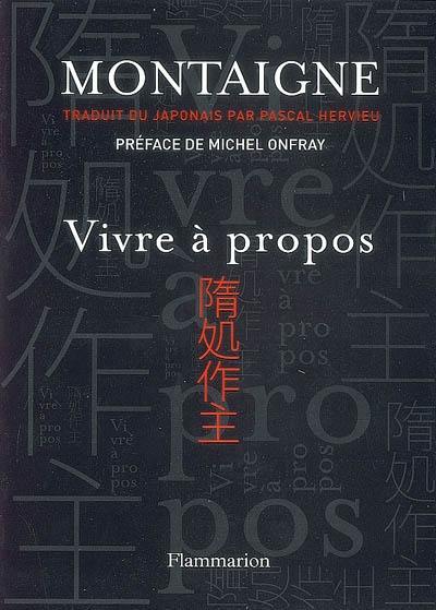 Vivre à propos Vivre à propos