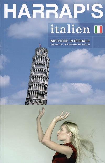 Italien, méthode intégrale : objectif pratique bilingue Italien, méthode intégrale : objectif pratique bilingue