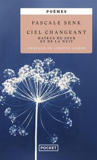 Ciel changeant : haïkus du jour et de la nuit