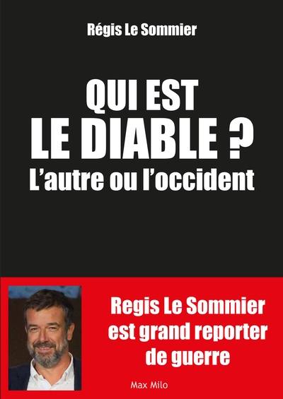Qui est le diable : l'autre ou l'Occident ?