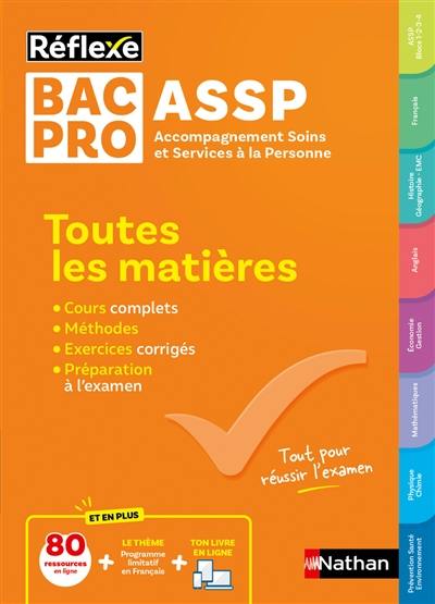 Bac pro ASSP, 2e, 1re, terminale : toutes les matières : nouveau bac 2025 et suivants Bac pro ASSP, 2e, 1re, terminale : toutes les matières : nouveau bac 2025 et suivants