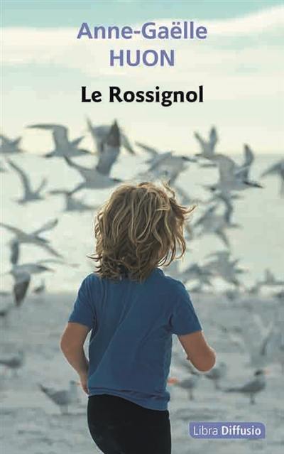 Le Rossignol Le Rossignol