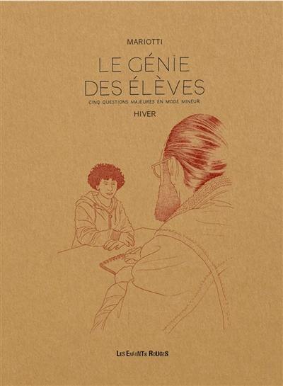 Le génie des élèves : cinq questions majeures en mode mineur. Hiver Le génie des élèves : cinq questions majeures en mode mineur. Hiver