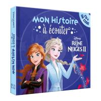 La reine des neiges II : mon histoire à écouter