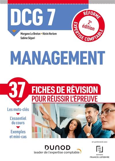 DCG 7, management : 37 fiches de révision pour réussir l'épreuve : réforme expertise comptable DCG 7, management : 37 fiches de révision pour réussir l'épreuve : réforme expertise comptable