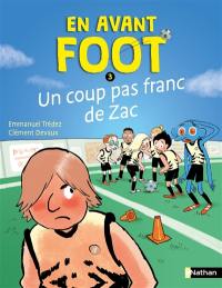 En avant foot !. Un coup pas franc de Zac