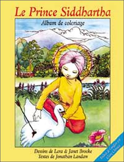 Le prince Siddhartha : album de coloriage Le prince Siddhartha : album de coloriage