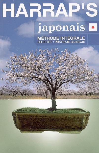 Japonais, méthode intégrale : objectif pratique bilingue Japonais, méthode intégrale : objectif pratique bilingue
